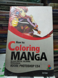 How to: coloring manga Belajar Digital Coloring Menggunakan Adobe Photoshop CS4