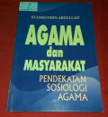 Agama dan Masyarakat: pendekatan sosiologi agama