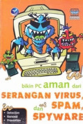 Bikin pc aman dari serangan virus, spam, dan spyware