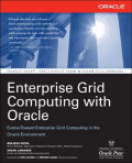 Enterprise grid computing with oracle