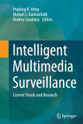 Intellingent Multimedia Surveillance current trends and research