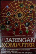 Jaringan Komputer : Konsep Dasar Pengembangan Jaringan & Keamanan Jaringan Subnet , VLSM, Routing, DES, PGP, & Firewall