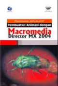 Panduan Aplikasi Pembuata Animasi dengan Macromedia director mx 2004