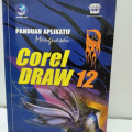 Panduan Aplikatif  Menguasai Corel Draw 12