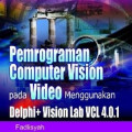 Pemrograman Computer Vision pada vidio menggunakan Delphi + Vision Lab 4.0.1