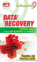 Seri data penuntun praktis : data recovery