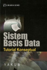 Sistem Basis Data : tutorial konseptual