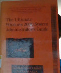 The Ultimate Windows 2000 System Administarator's Guide