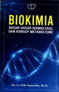 Biokimia: dasar-dasar biomolekul dan konsep metabolisme