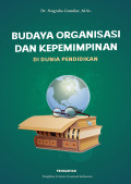 Budaya Organisasi Dan Kepemimpinan di Duinia Pendidikan