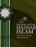 Dialog Antar Nazhab Islam: kajian al-quran dan sunnah