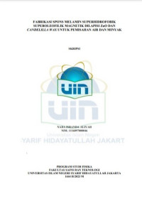 Fabrikasi spons melamin superhidrofobik Superoleofilik magnetik dilapisi zno dan Candelilla wax untuk pemisahan air dan minyak