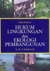 Hukum Lingkungan dan Ekologi Pembangunan