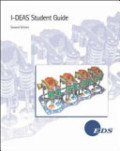I-deas mechanial cae/cad/ca software student guide