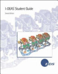 I-deas mechanial cae/cad/ca software student guide