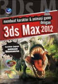 Membuat karakter & animasi game dengan 3ds Max 2012