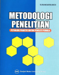 Metodologi Penelitian Petunjuk Peaktis untuk Peneliti Memula