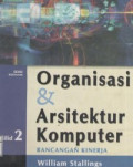 Organisasi & Arsitektur Komputer Rancangan Kinerja Jilid 2