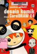 Panduan aplikatif: desain komik dengan coreldraw X4