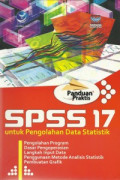 Panduan Praktis SPSS 17 Untuk Pengolahan Data Statistik