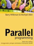 Parallel Programming: teknik dan aplikasi menggunakan jaringan workstation dan komputer paralel