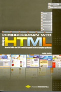 Pemrograman web dengan HTML:disertai lebih dari 200 contoh program beserta tampilan gratisnya