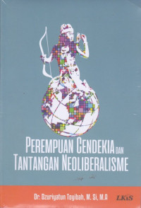 Perempuan Cendekia dan Tantangan Neoliberalisme