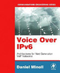 Voice Over IPv6 Architectures for Next Generation VoLP Networks