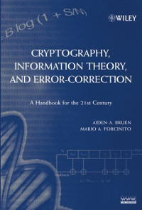Cryptography, information theory, and error-correction : a handbook for the 21st century