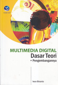 Image of Multimedia Digital : dasar teori dan pengembanganya