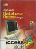Aplikasi Database Relasi Dengan Microsoft Access 2002