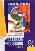 Database processing : dasar-dasar, desain & implementasi (jil. 2)