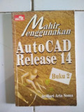 Mahir menggunakan AutoCAD Release 14 : buku 2