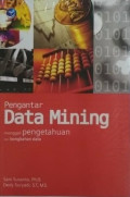 Pengantar Data Mining : menggali pengetahuan dari bongkahan data