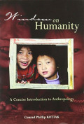 Windaw on Humanity:a concise introduction to antropology