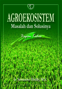 Agroekosistem: masalah dan Solusinya Bagiaan kedua