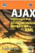 AJAX Membangun Web Dengan Teknologi ASYNCHRONOUSE JavaScript & XML
