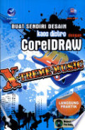 Buat Sendiri desain Kaos distro dengan Coreldraw X-Treme Music