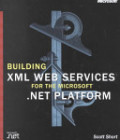 Building XML Web Services For The Microsoft NET Platform