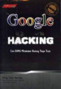 Google Hacking Cara Baru Melakukan Hacking Tanpa Tools
