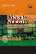 Metode Numerik:dilengkapi dengan animasi matematika dan panduan singkat maple