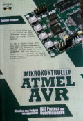 Mikrokontroller Atmel AVR: simulasi dan praktik menggunakan isis proteus dan codevisionavr