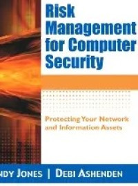 Risk Management for Computer Security