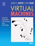Virtual Machines Versatile Platforms For Systems And Processes