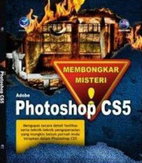 Membongkar misteri Adobe Photoshop CS5