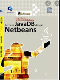 Shortcourse Pengembangan Aplikasi Database berbasis JavaDB dengan Netbeans